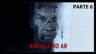Ameaça no Ar (2025) Filme - Parte 6