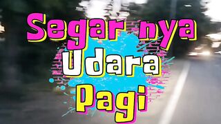 Vlog Jalan Jalan, Pagi ini kita langsung berangkat