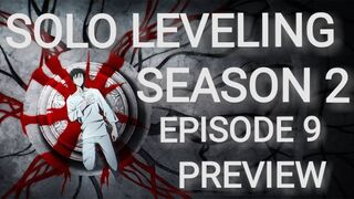 Solo Leveling Season 2 Episode 9 Preview