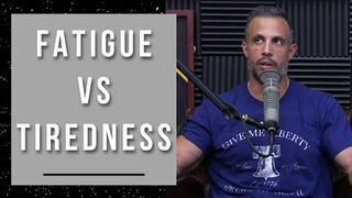 How To Know The Difference Between Fatigue & Tiredness