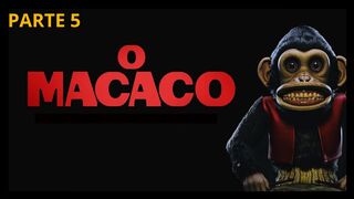 O Macaco (2025) Filme - Parte 5