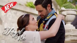 The Royal We (2025) Filme - Parte 1