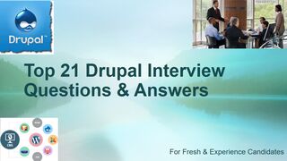 Top 21 Drupal Interview Questions & Answers | For Fresh & Experience Candidates