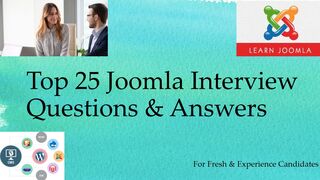 Top 25 Joomla Interview Questions & Answers | For Fresh & Experience Candidates