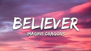 Imagine Dragons - Believer (Lyrics)