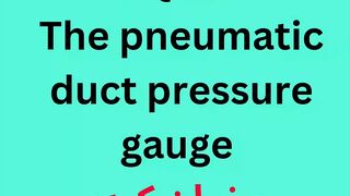 The pneumatic duct pressure gauge