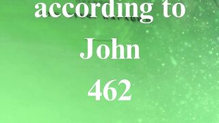 The Gospel according to John 462