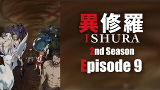 Ishura 2nd Season Episode 9 In English SUB