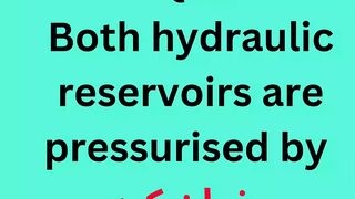Both hydraulic reservoirs are pressurised by