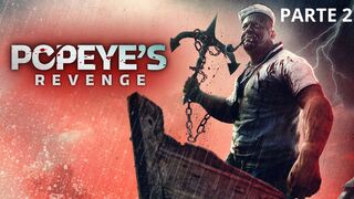 Popeyes Revenge (2025) Filme - Parte 2