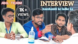 Interview Kaushambi Ke Ladke Ka _ Comedy Video _ AKL TEAM
