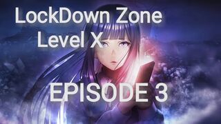 Lockdown Zone: Level X (New) Episode 3 In English SUB