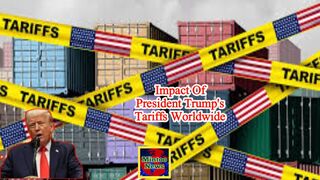 What's the impact of President Trump's tariffs worldwide?