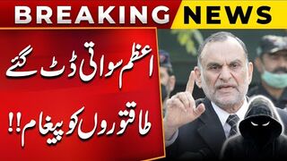 Azam Swati Stands Firm