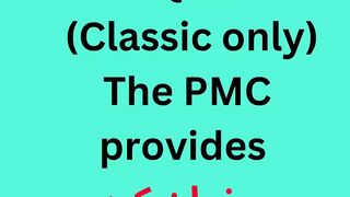 (Classic only) The PMC provides