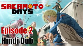 Sakamoto Days Episode 2 Full HD In Hindi Dub