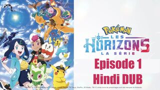 Pokémon Horizons The Series Episode 1 HD In Hindi Dub
