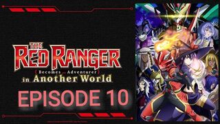 Red Ranger Becomes an Adventurer in Another World Episode 10 in English SUB