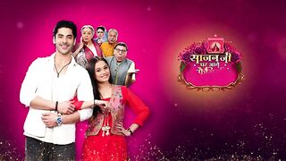 Sajan Ji Ghar Aaye Family Kyun Sharmaye 17th March 2025