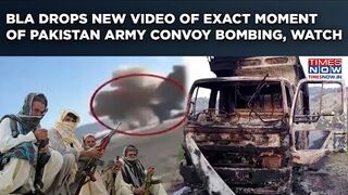 BLA Drops New Chilling Video Of Pakistan Army Convoy Attack - Watch  Exact Moment Of Deadly Bombing