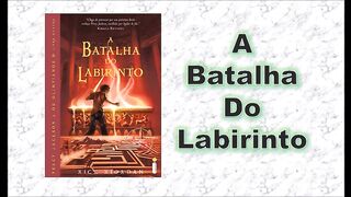 A batalha do labirinto - capítulo 20 - fim