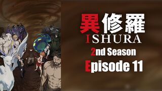 Ishura 2nd Season Episode 11 HD In English SUB