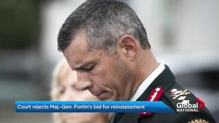 Maj.-Gen. Dany Fortin loses first legal round in bid for reinstatement after removal from position.