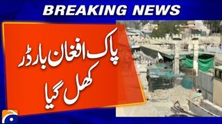 Pakistan-Afghanistan Border Finally Opened! Latest Update