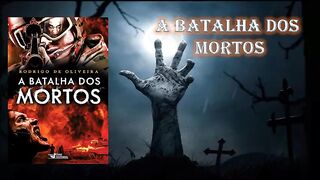 A batalha dos mortos - capítulo 08 - PARTE 2