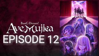 BanG Dream! Ave Mujica: The Die is Cast Episode 12 HD In English SUB