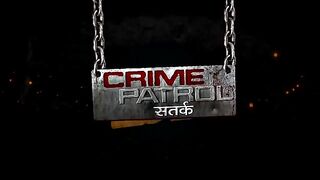 Latest Episode of Crime patrol