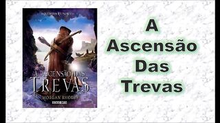 A ascensão das trevas - capítulo 04