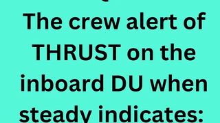 The crew alert of THRUST on the inboard DU when steady indicates: