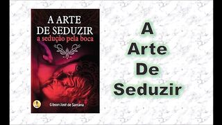 A arte de seduzir - capítulo 07