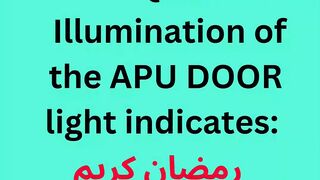Illumination of the APU DOOR light indicates: