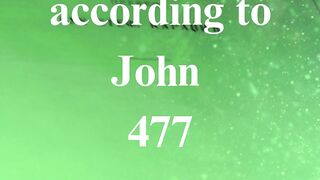 The Gospel according to John 477