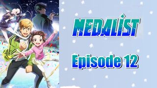 Medalist Episode 12 HD In English SUB