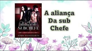 A aliança do sub chefe - capítulo 41 - fim