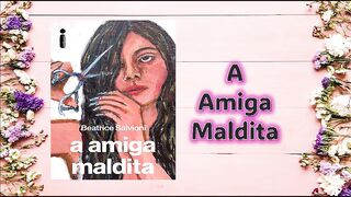 A amiga maldita - capítulo 28 - fim