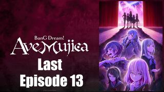 BanG Dream! Ave Mujica: The Die is Cast Last Episode 13 In English SUB