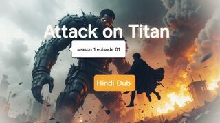 Attack on Titan season 1 episode 01 Full HD in Hindi Dub