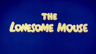 Tom and Jerry E10 - The Lonesome Mouse