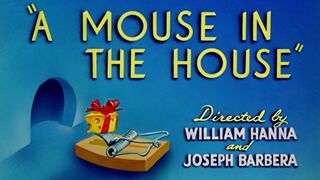 Tom and Jerry E32 - A Mouse In The House