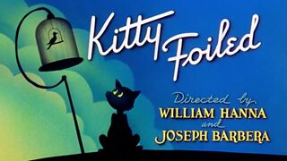 Tom and Jerry E34 - Kitty Foiled