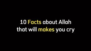 10 facts about *Allah Almighty