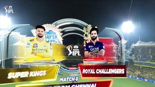 IPL 2025 MATCH NUMBER 08 : RCB VS CSK MATCH HIGHLIGHTS