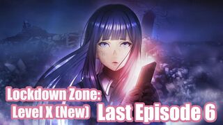 Lockdown Zone: Level X (New) Last Episode 6 HD In English SUB