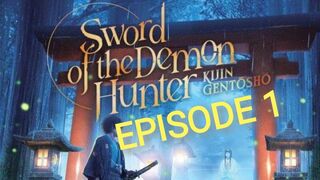 Sword of the Demon Hunter Kijin Gentoushou Episode 1 in English SUB