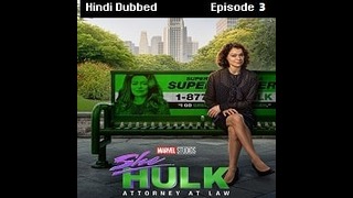 She Hulk Attorney at Law season 1 episode 3 in Hindi dubbed