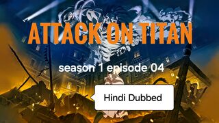 Attack on Titan season 1 episode 04 Full HD in Hindi Dubbed